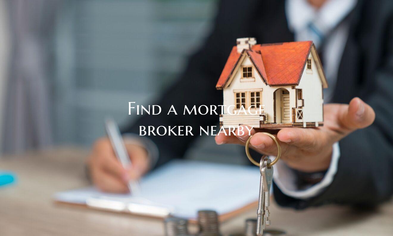 Find a mortgage broker nearb...